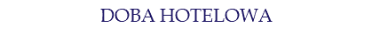 DOBA HOTELOWA